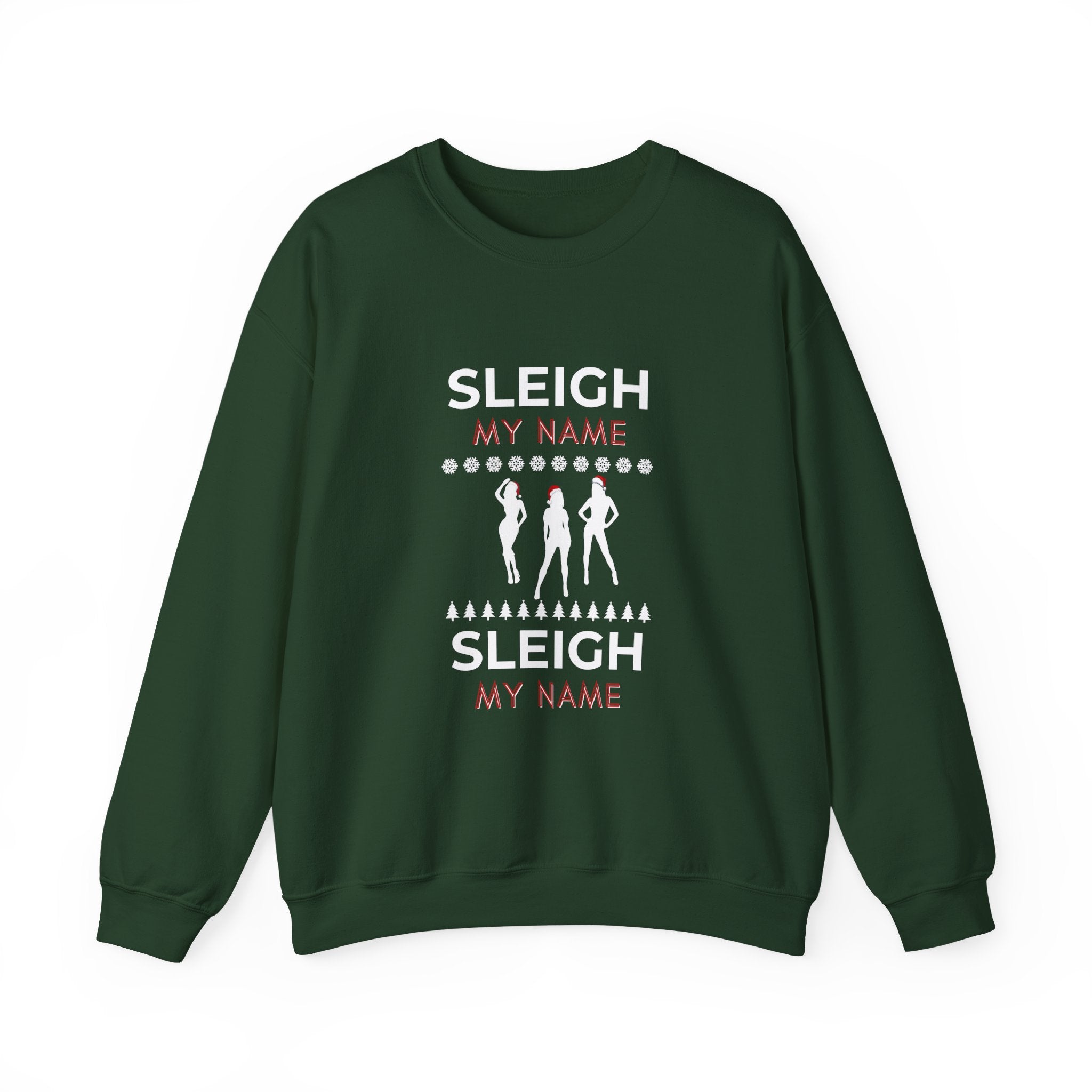 ‘Sleigh My Name’  White Print Christmas Crewneck