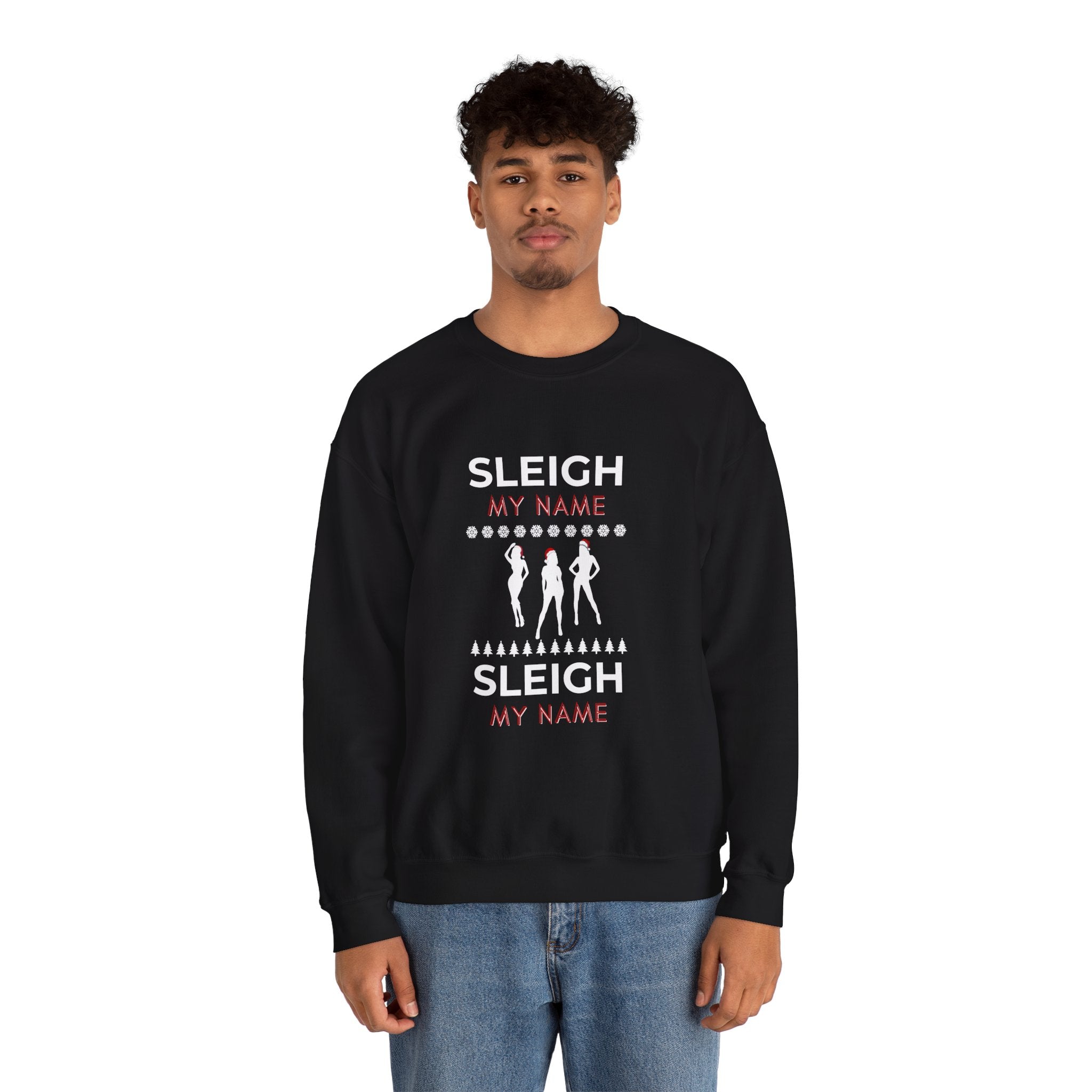 ‘Sleigh My Name’  White Print Christmas Crewneck