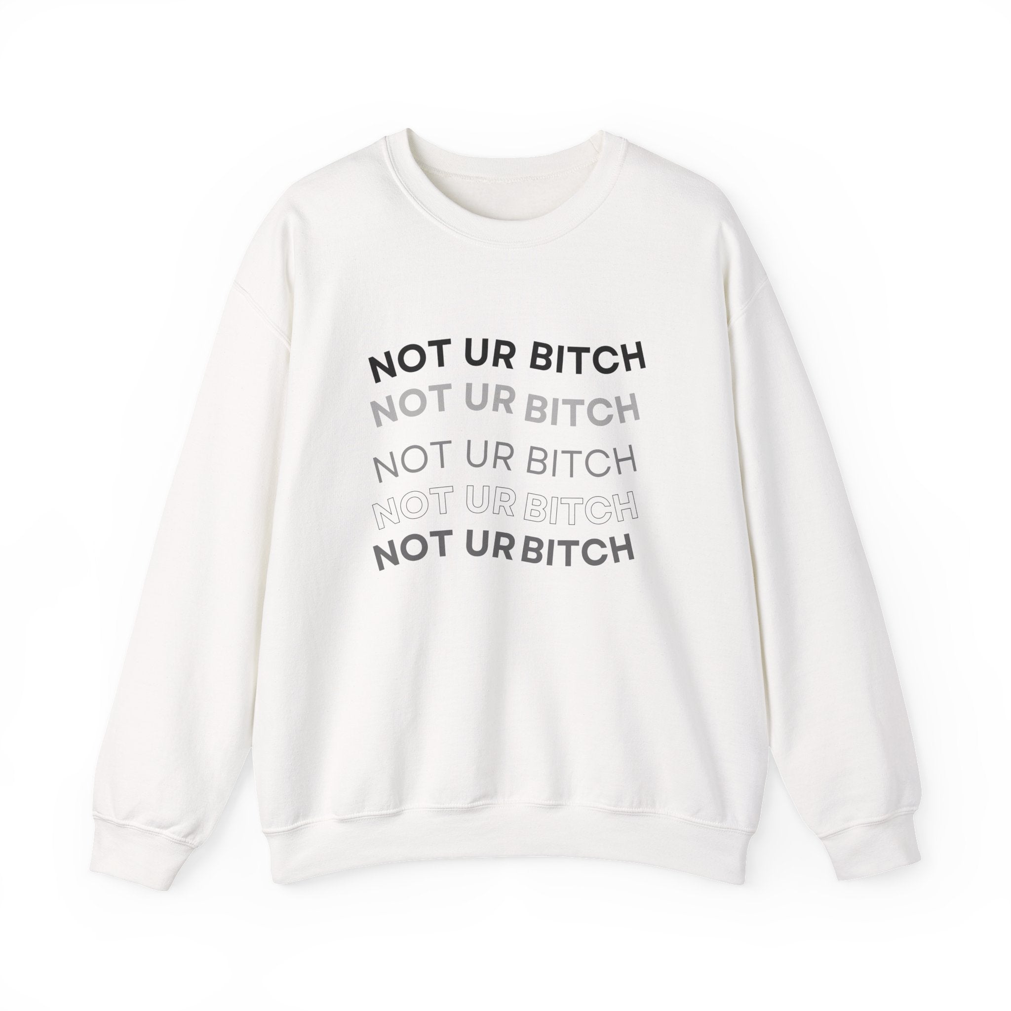 ‘Not Ur Bitch’ Black Print Crewneck